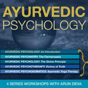 Ayurvedic Psychology