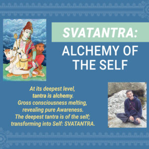 Svatantra: Alchemy of the Self